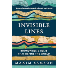 Invisible Lines Boundaries and Belts That Define the World by Maxim Sa