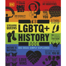 The LGBTQ History Book Big Ideas Simply Explained by DK Hardcover Book