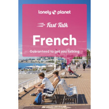Lonely Planet Fast Talk French by Lonely Planet Paperback Book