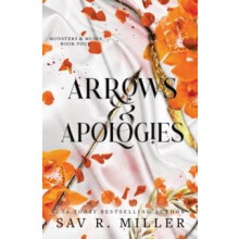 Arrows and Apologies A Dark and Spicy Romance Inspired By the Apollo a