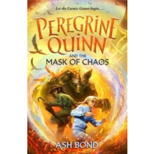Peregrine Quinn and the Mask of Chaos Volume 2 by Ash Bond Hardcover B