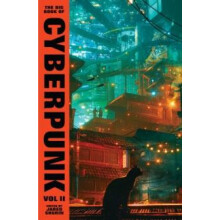 The Big Book of Cyberpunk Vol. 2 by Various Hardcover Book