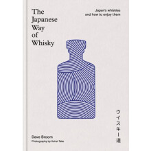 Japanese Way of Whisky by Dave Broom Hardcover Book