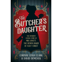 The Butchers Daughter by Corinne Leigh Clark Hardcover Book