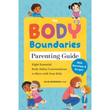 Body Boundary Parenting Guide by Julie Julie Bemerer Bemerer Paperback