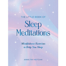 Little Book of Sleep Meditations by Annie Fay Meitchik Hardcover Book