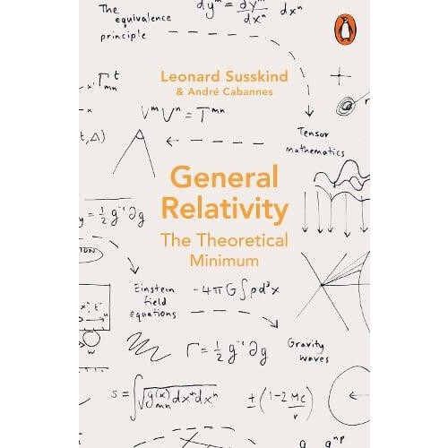 General Relativity The Theoretical Minimum by Leonard Susskind Paperba