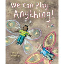 We Can Play Anything by Marit Tornqvist Hardcover Book