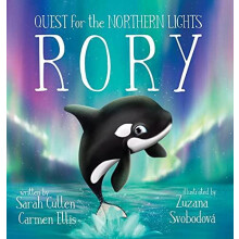 Rory An Orcas Quest for the Northern Lights by Sarah Cullen Hardcover