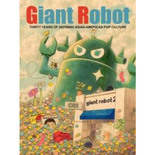 Giant Robot by Eric Nakamura Hardcover Book