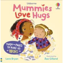 Mummies Love Hugs by Lara Bryan Paperback Book