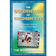 Golden Age of Childrens TV by Tim Worthington Hardcover Book