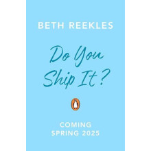 Do You Ship It by Beth Reekles Paperback Book