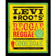 Levi Roots Reggae Reggae Cookbook by Levi Roots Hardcover Book