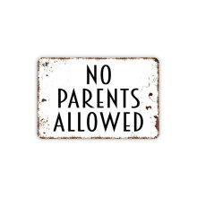 Aluminium wandbord "Ouders niet toegestaan" 16x12 inch