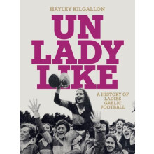 Unladylike by Hayley Kilgallon Hardcover Book