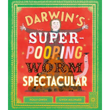 Darwins SuperPooping Worm Spectacular by Polly Owen Paperback Book