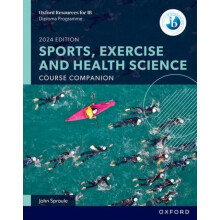 Oxford Resources for IB DP Sports Exercise and Health Science Course B