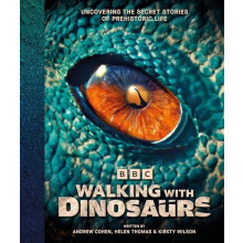 BBC Walking With Dinosaurs Uncovering the Secret Stories of Prehistori