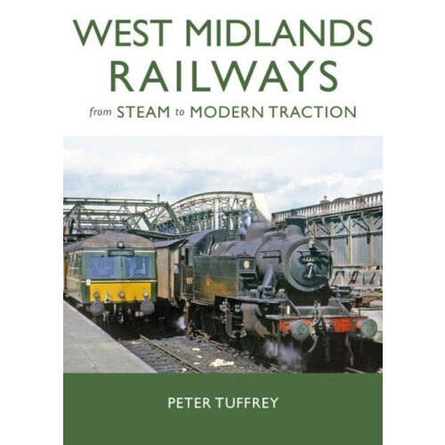 West Midlands Railways by Peter Tuffrey Hardcover Book