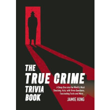 True Crime Trivia Book by Jamie King Paperback Book