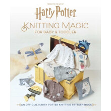 Harry Potter Knitting Magic for Baby and Toddler by Julie Brooke Hardc