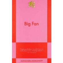 Big Fan by Alexandra Romanoff Paperback Book