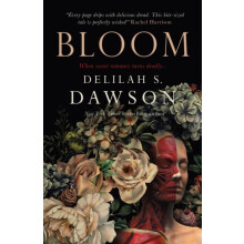 Bloom by Delilah Dawson Paperback Book