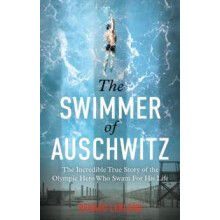 Swimmer of Auschwitz by Renaud Leblond Paperback Book