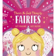 Theres No Such Thing as Fairies PB by Lucy Rowland Paperback Book
