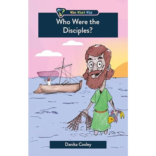 Who Were the Disciples by Danika Cooley Paperback Book