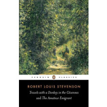 Travels with a Donkey in the Cevennes and the Amateur Emigrant by Robe