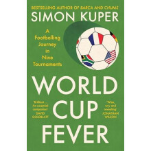 The World at My Feet A Journey to the Heart of Football through Nine W