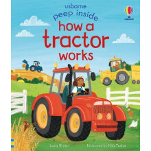 Peep Inside How a Tractor Works by Lara Bryan Paperback Book