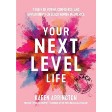 Your Next Level Life by KAREN ARRINGTON Paperback Book