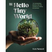 Hello Tiny World An Enchanting Journey into the World of Creating Terr