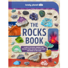 Lonely Planet Kids The Rocks Book A Guide to the Rocks Minerals and Pr