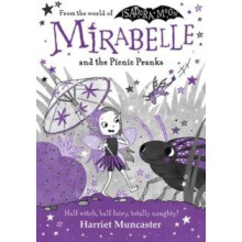 Mirabelle and the Picnic Pranks by Harriet Muncaster Paperback Book
