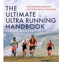 Ultimate Ultra Running Handbook by Claire Maxted Paperback Book