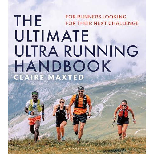 Ultimate Ultra Running Handbook by Claire Maxted Paperback Book