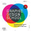 Graphic Design School A Foundation Course for Graphic Designers Workin 1