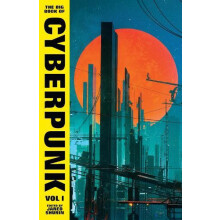 The Big Book of Cyberpunk Vol. 1 by Various Hardcover Book