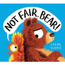 Not Fair Bear PB by Lorna Scobie Paperback Book