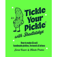 Tickle Your Pickle with Shedletskys by James Cooper Natalie Preston Ha