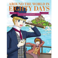 Manga Classics Around the World in Eighty Days by Jules Verne Paperbac