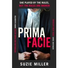 Prima Facie by Suzie Miller Hardcover Book