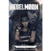 Rebel Moon House of the Bloodaxe Rebel Moon House of the Bloodaxe by M