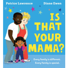 Is That Your Mama PB by Patrice Lawrence Paperback Book