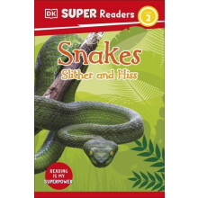 DK Super Readers Level 2 Snakes Slither and Hiss by DK Paperback Book