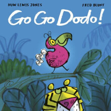 Go Go Dodo by Huw Lewis Jones Hardcover Book